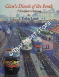 Classic Diesels of the South - A Railfan's Odyessy by LAMB, J. Parker